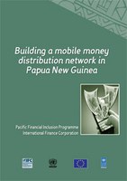 Building a Mobile Money Distribution Network in Papua New Guinea
