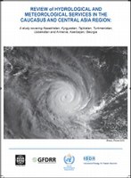 Review of Hydrological and Meteorological Services in the Caucasus and Central Asia Region