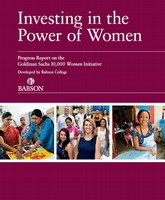 Investing in the Power of Women - Progress Report on the Goldman Sachs 10,000 Women Initiative