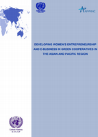 Developing Women's Entrepreneurship and E-Business in Green Cooperatives in the Asian and Pacific Region