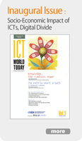ICT World Today - Inaugural Issue: Socio-Economic Impact of ICTs, Digital Divide