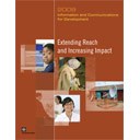 Information and Communications for Development 2009: Extending Reach and Increasing Impact