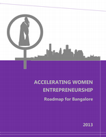 Accelerating Women Entrepreneurship - A Roadmap for Bangalore