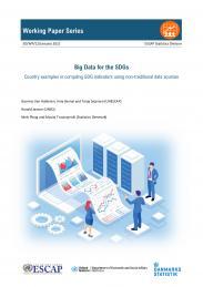 Big Data For The SDGs - Country Examples In Compiling SDG Indicators Using Non-Traditional Data Sources
