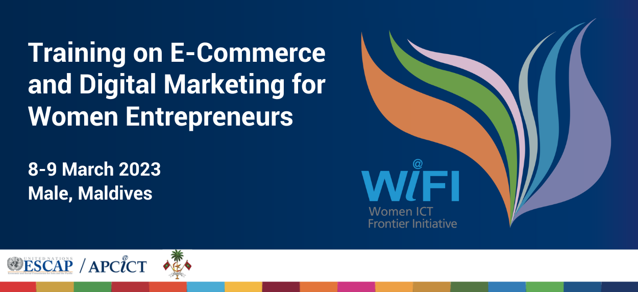 Training on E-Commerce and Digital Marketing for Women Entrepreneurs (Maldives)