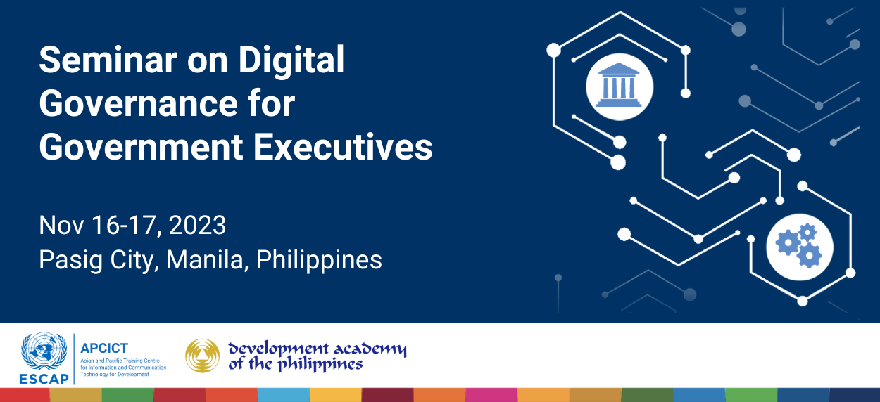 Seminar on Digital Governance for Government Executives