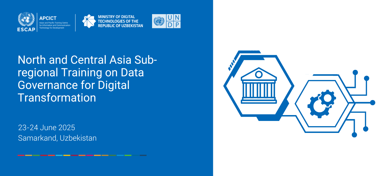 North and Central Asia Sub-regional Training on Data Governance for Digital Transformation