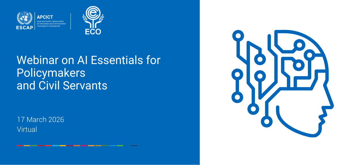 ECO-APCICT Webinar on Artificial Intelligence Essentials for Policymakers and Civil Servants