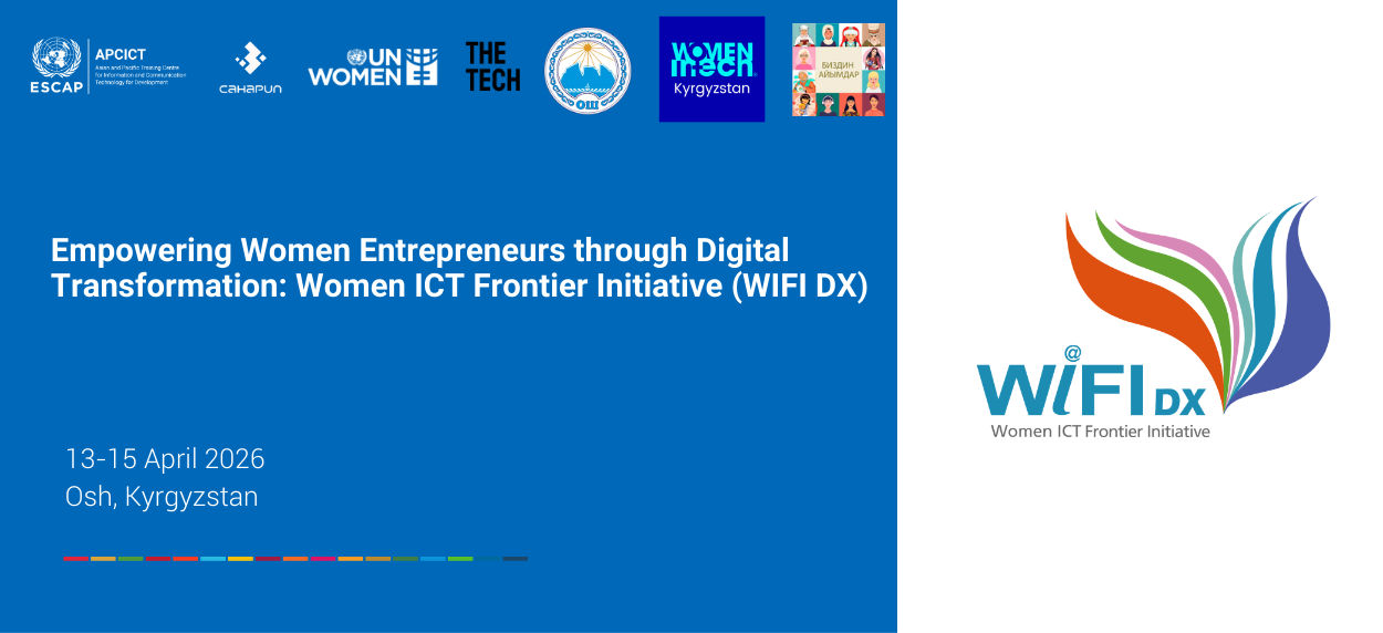 Empowering Women Entrepreneurs through Digital Transformation: Women ICT Frontier Initiative (WIFI DX)