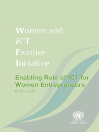 Core Module 2 on Enabling Role of ICT for Women Entrepreneurs