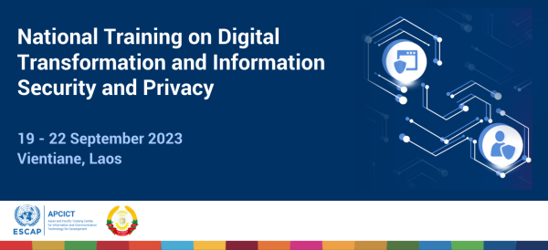 National Training on Digital Transformation, Information Security and Privacy (Lao PDR)
